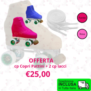 OFFERTA 2 cp Copri Pattini  + 2 cp Lacci
